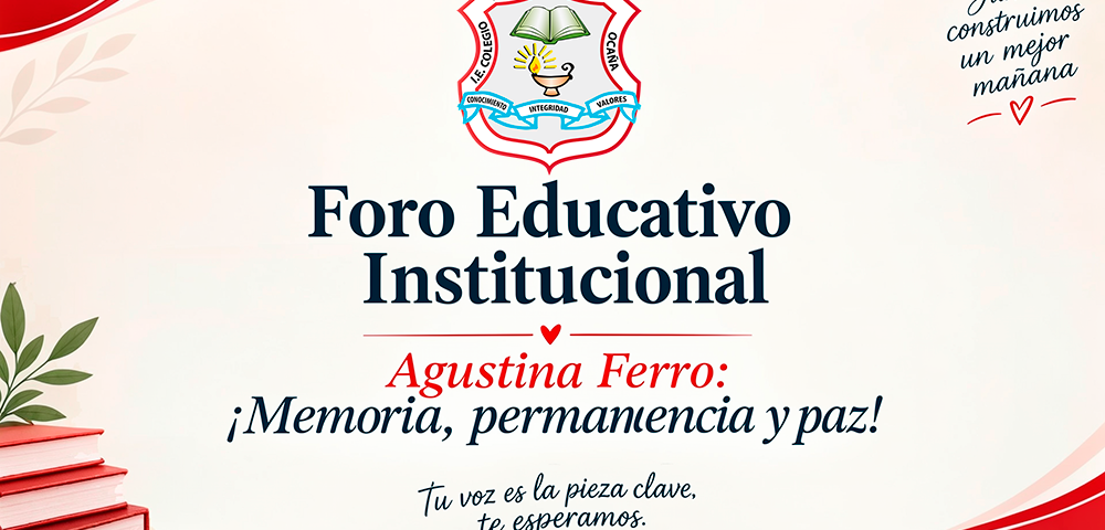 Colegio Agustina Ferro celebró el I Foro Educativo Institucional “Memoria, permanencia y paz” Colegio Agustina Ferro celebró el I Foro Educativo Institucional “Memoria, permanencia y paz”